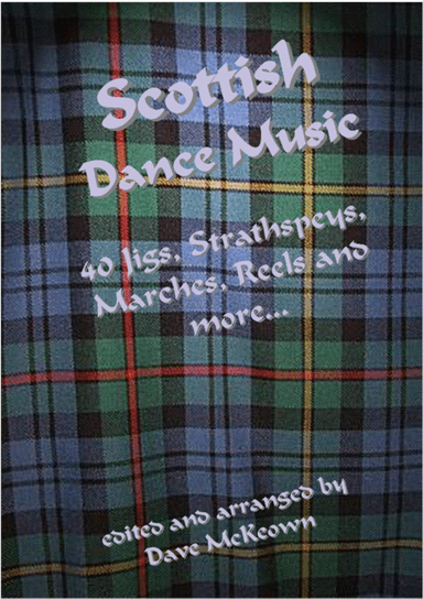 Traditional Scottish Dance Music for Mandolin GDAE Tab; 40 Jigs, Marches, Strathspeys and more... (arr. David McKeown)