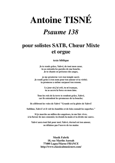 Antoine Tisné : Psaume 138 for SATB soloists, SATB mixed chorus and organ