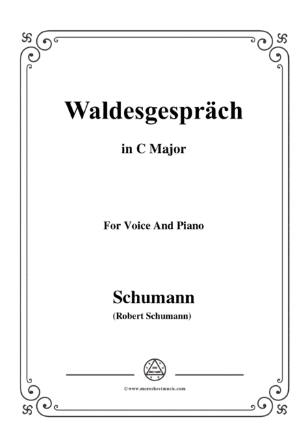Schumann-Waldcsgespräch,in C Major,for Voice and Piano (arr. MSM)