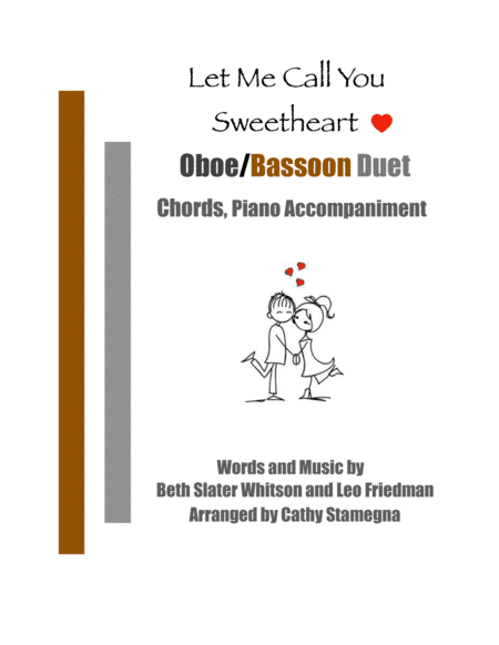 Let Me Call You Sweetheart (Oboe/Bassoon Duet, Chords, Piano Accompaniment) (arr. Cathy Stamegna)