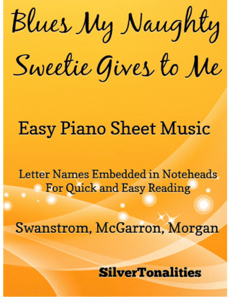 Blues My Naughty Sweetie Gives to Me Easy Piano Sheet Music (arr. SilverTonalities)
