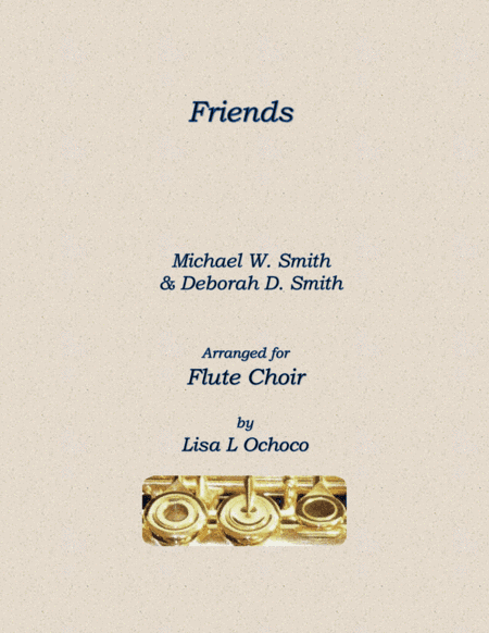 Friends (arr. Lisa L Ochoco)