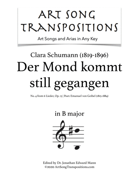 SCHUMANN: Der Mond kommt still gegangen, Op. 13 no. 4 (transposed to B major) (arr. ArtSongTranspositions.com)