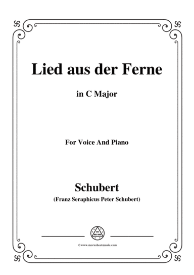 Schubert-Lied aus der Ferne,in C Major,for Voice&Piano (arr. MSM)