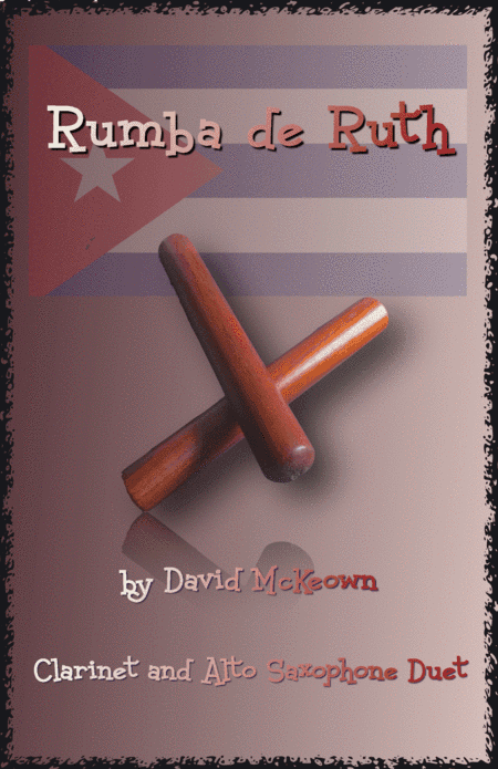 Rumba de Ruth, for Clarinet and Alto Saxophone Duet
