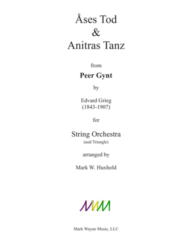 Åses Tod and Anitras Tanz from Peer Gynt (arr. Mark W. Huxhold)