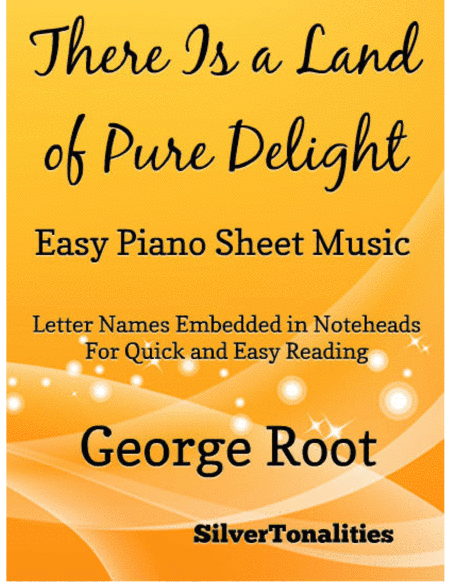 There Is a Land of Pure Delight Easy Piano Sheet Music (arr. SilverTonalities)