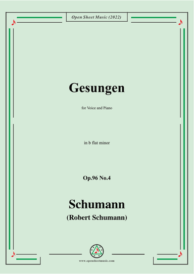 Schumann-Gesungen,Op.96 No.4,in b flat minor (arr. OSM Press)