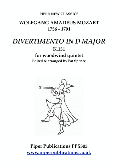 MOZART: DIVERTIMENTO IN D MAJOR K. 131 for woodwind quintet (arr. Pat Spence)