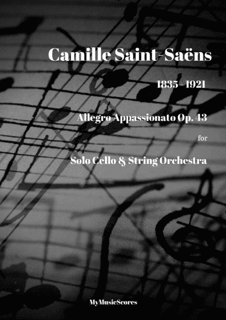 Saint-Saëns Allegro appassionato Op. 43 for Cello and String Orchestra (arr. Paul Wood)