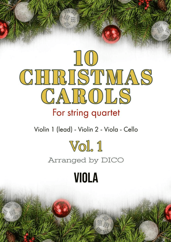 10 Christmas Carols for String Quartet, Vol. 1 - Viola (arr. Dico)