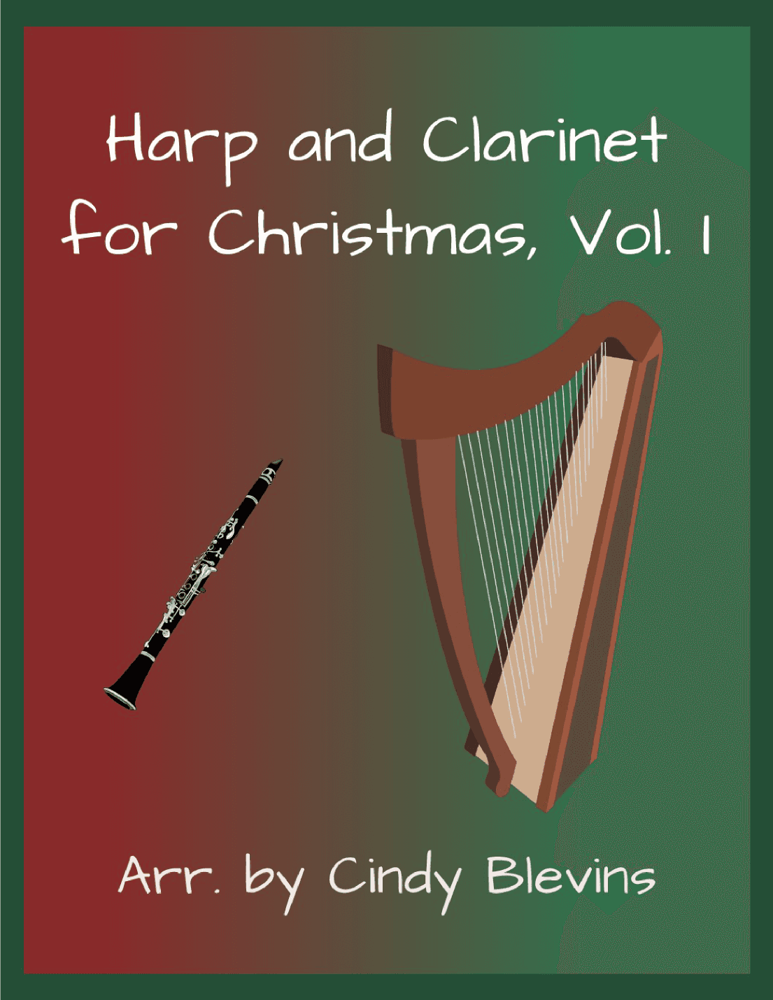 Harp and Clarinet For Christmas, Vol. I, 14 arrangements (arr. Cindy Blevins)