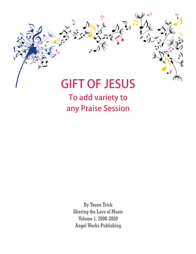 Gift of Jesus - A songbook to praise the Lord