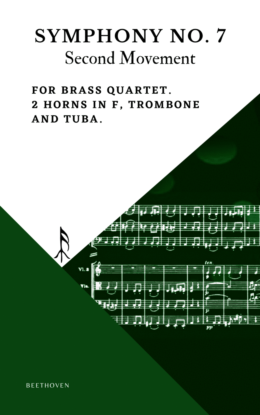 Beethoven Symphony 7 Movement 2 Allegretto for Brass Quartet 2 Horn in F Trombone Tuba (arr. Woods Only)