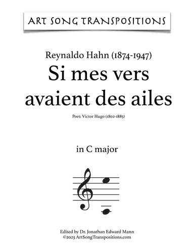 HAHN: Si mes vers avaient des ailes (transposed to C major) (arr. ArtSongTranspositions.com)