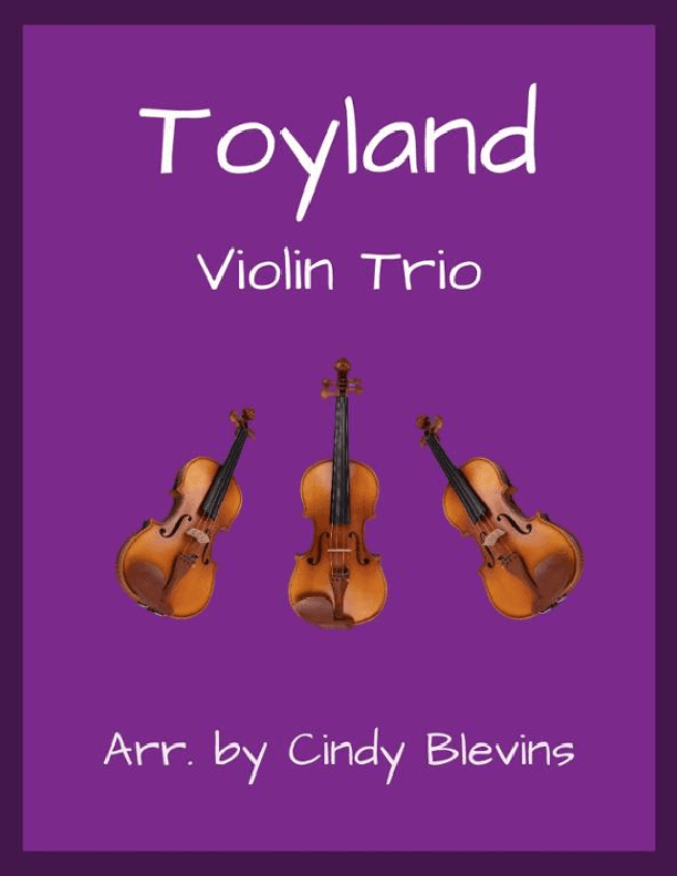 Toyland, for Violin Trio (arr. Cindy Blevins)