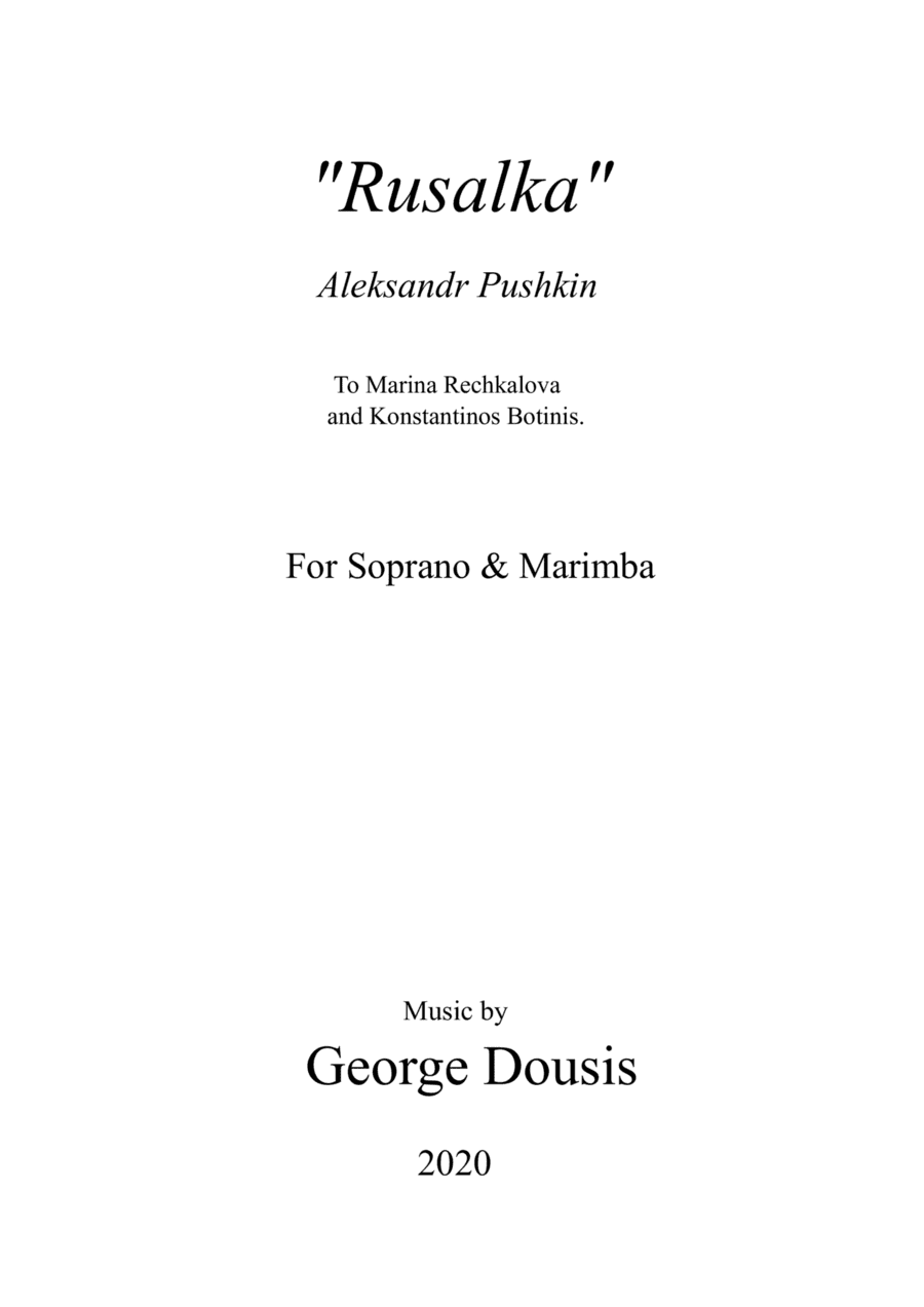 Rusalka, by A. Pushkin for Soprano and Marimba