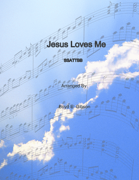 Jesus Loves Me (arr. Boyd E. Gibson)
