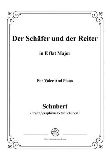 Schubert-Der Schäfer und der Reiter,in E flat Major,Op.13 No.1,for Voice and Piano (arr. MSM)