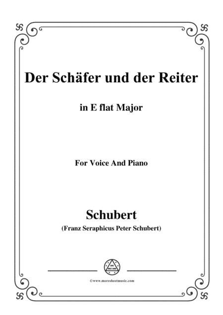 Schubert-Der Schäfer und der Reiter,in E flat Major,Op.13 No.1,for Voice and Piano (arr. MSM)
