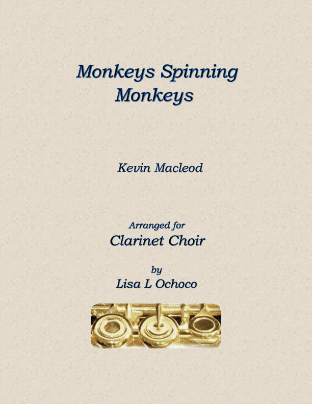 Monkeys Spinning Monkeys (arr. Lisa L Ochoco)