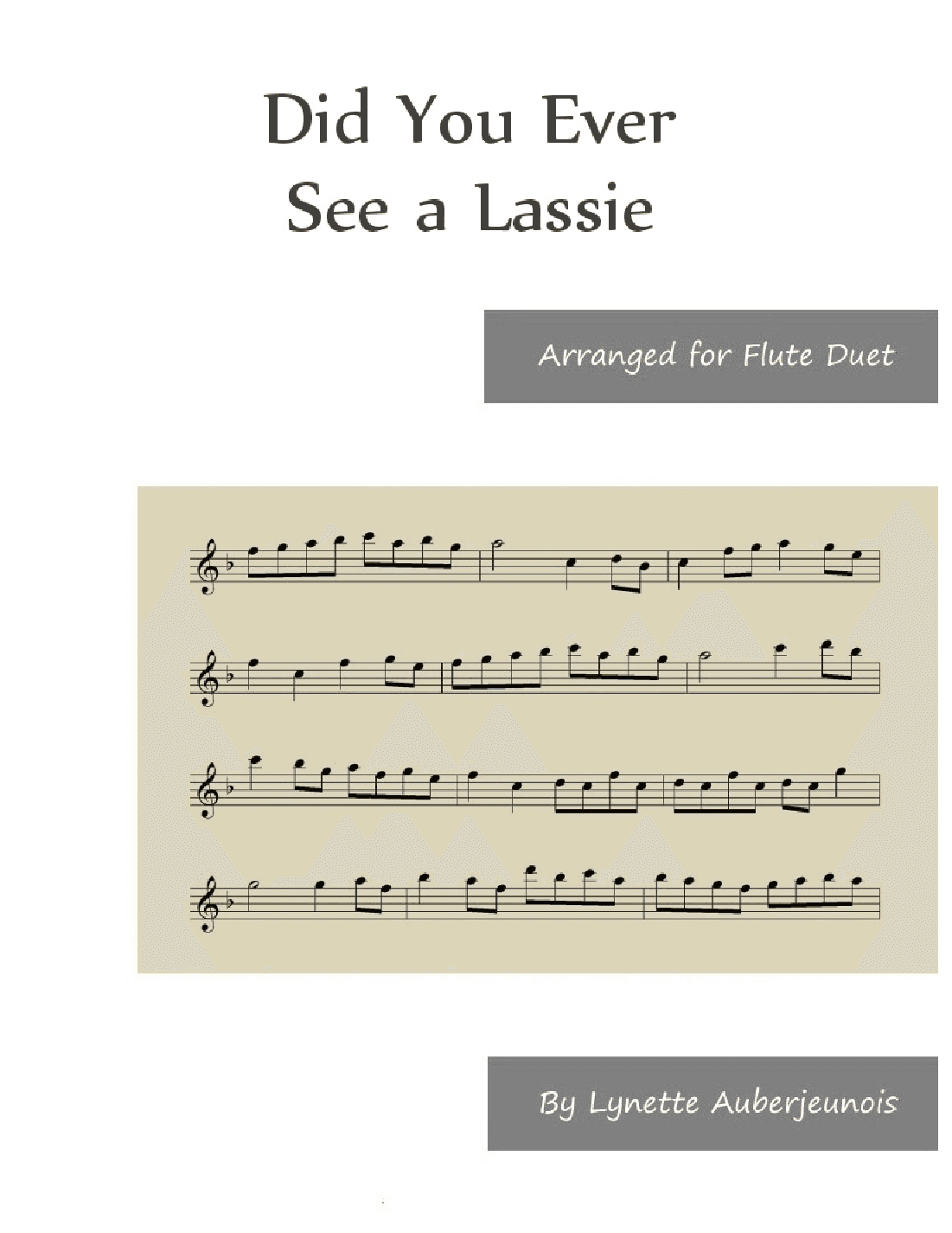 Did You Ever See a Lassie - Flute Duet (arr. Lynette Auberjeunois)
