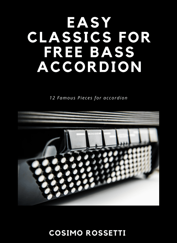EASY CLASSICS FOR FREE BASS ACCORDION (arr. Cosimo Rossetti)