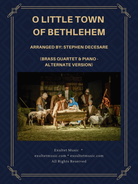 O Little Town Of Bethlehem (Brass Quartet and Piano - Alternate Version) (arr. Stephen DeCesare)