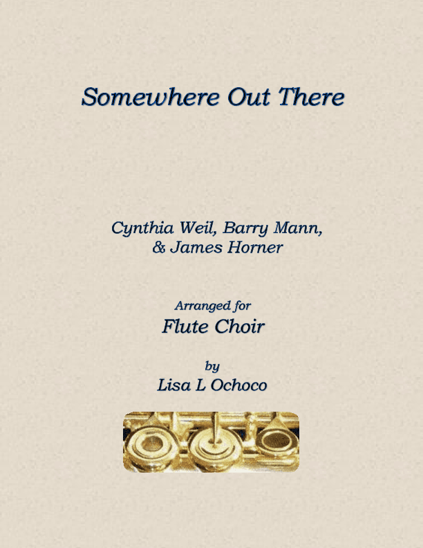 Somewhere Out There (arr. Lisa L Ochoco)
