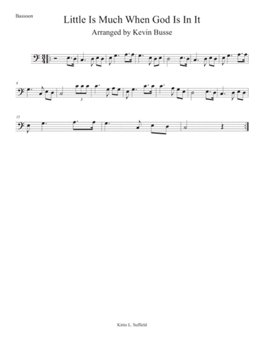 Little Is Much When God Is In It (Easy key of C) - Bassoon (arr. Kevin Busse)