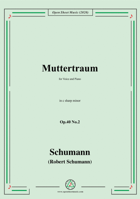 Schumann-Muttertraum Op.40 No.2,in c sharp minor (arr. MSM)