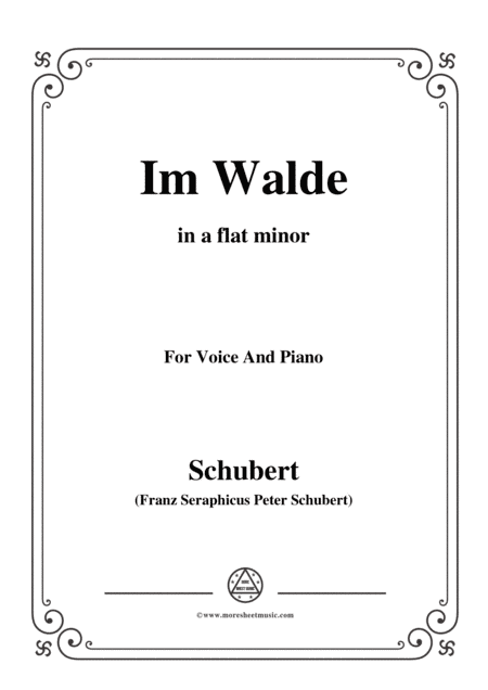 Schubert-Im Walde,Op.93 No.1,in a flat minor,for Voice&Piano (arr. MSM)