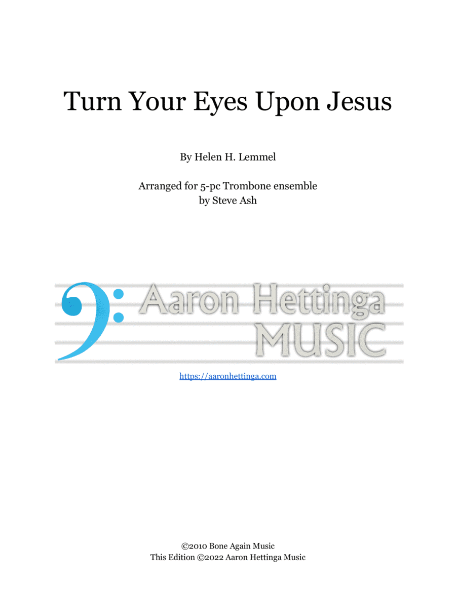 Turn Your Eyes Upon Jesus - for Trombone Quintet/Choir (arr. Steve Ash)