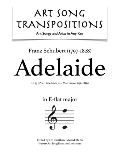 SCHUBERT: Adelaide, D. 95 (transposed to E-flat major) (arr. ArtSongTranspositions.com)