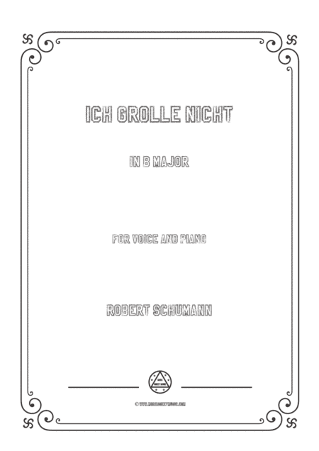 Schumann-Ich grolle nicht in B Major,for Voice and Piano (arr. MSM)