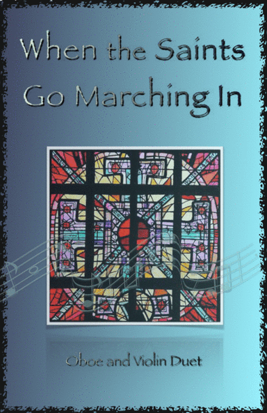 When the Saints Go Marching In, Gospel Song for Oboe and Violin Duet (arr. David McKeown)