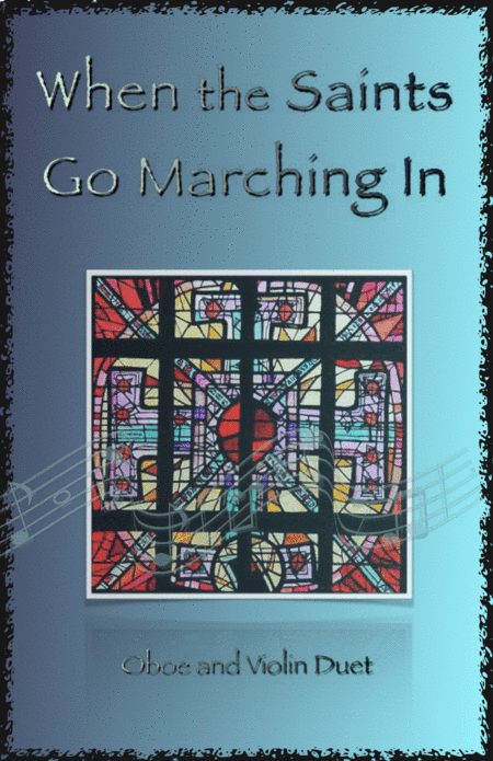 When the Saints Go Marching In, Gospel Song for Oboe and Violin Duet (arr. David McKeown)