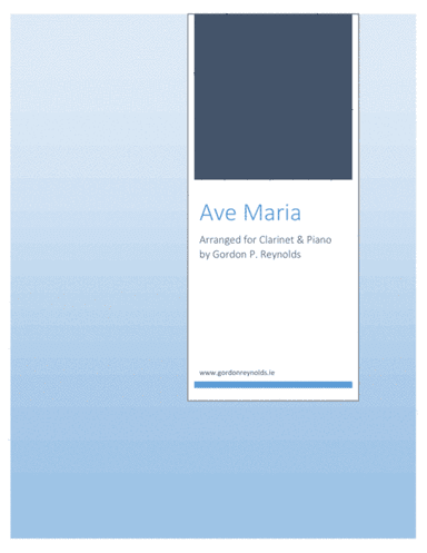 Ave Maria for Clarinet and Piano (arr. G.P. Reynolds)