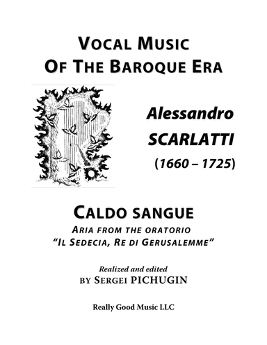 SCARLATTI Alessandro: Caldo sangue, aria from the oratorio Il Sedecia, Re di Gerusalemme, arranged f (arr. Sergei PICHUGIN)