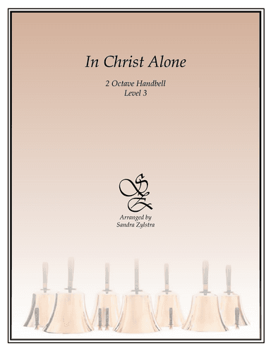 In Christ Alone (arr. Sandra Zylstra)