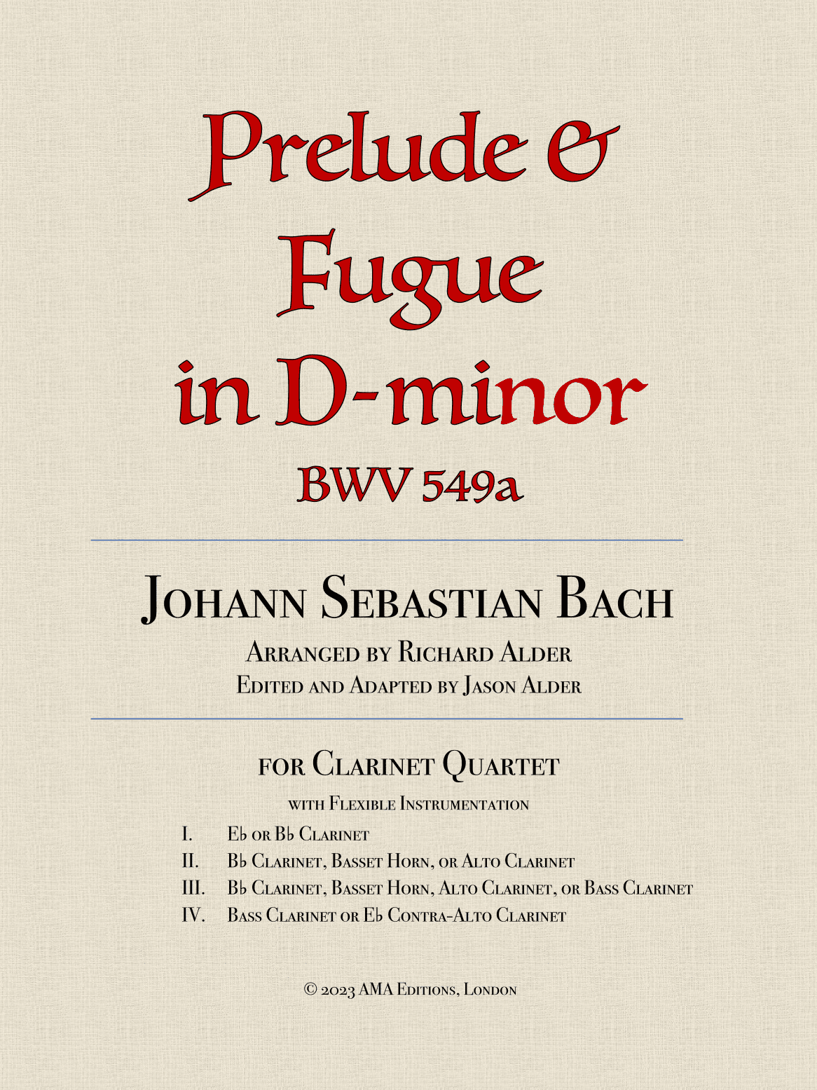 Prelude and Fugue in D-minor BWV 549a for clarinet quartet (arr. Richard J. Alder, Jr.)