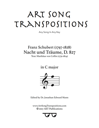 SCHUBERT: Nacht und Träume, D. 827 (transposed to C major) (arr. ArtSongTranspositions.com)