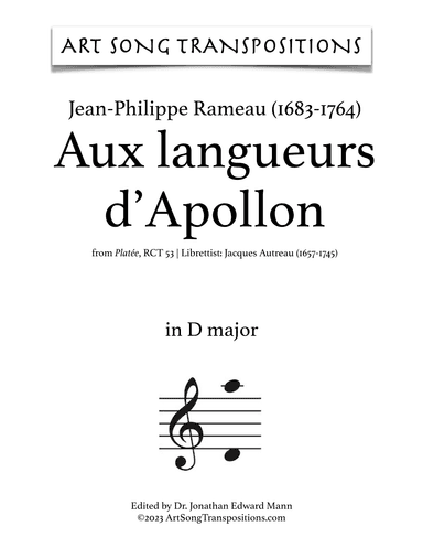 RAMEAU: Aux langueurs d’Apollon (transposed to D major) (arr. ArtSongTranspositions.com)