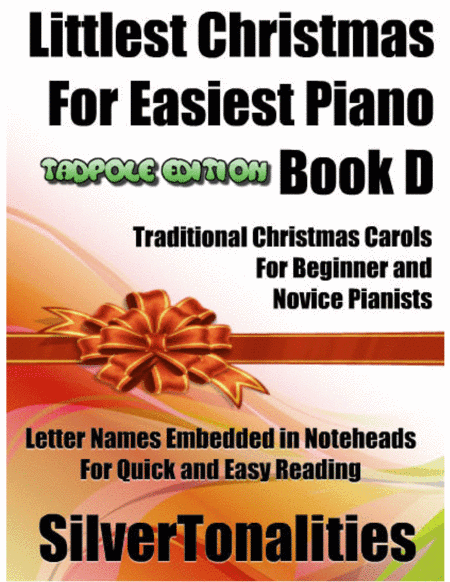Littlest Christmas for EasIest Piano Book D (arr. SilverTonalities)
