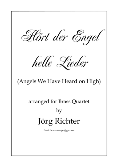 Angels We Have Heard on High (Hört der Engel helle Lieder) for Brass Quartet (arr. Jörg Richter)