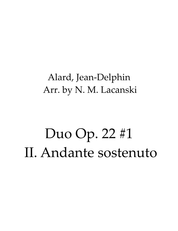 Duo Op. 22 #1 II. Andante sostenuto (arr. Nick M Lacanski)