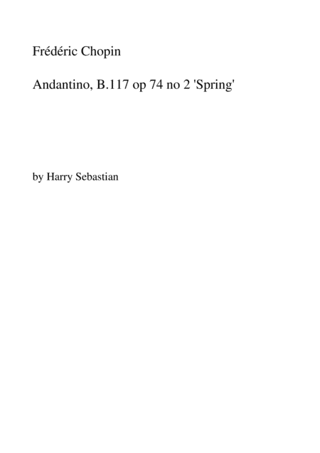 Chopin- Andantino, B.117 op74 no2( Short Page) (arr. Harry Sebastian)