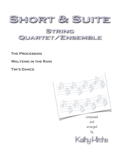 Short & Suite - String Quartet/Ensemble
