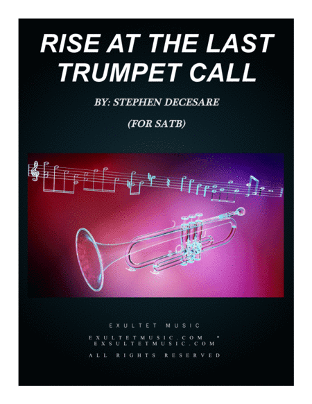 Rise At The Last Trumpet Call (SATB)