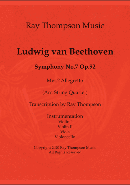 Beethoven: Symphony No.7 Op.92 Mvt.II Allegretto - string quartet (arr. Ray Thompson)